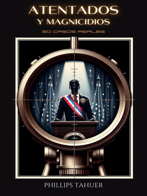 Title details for Atentados y Magnicidios by Phillips Tahuer - Available